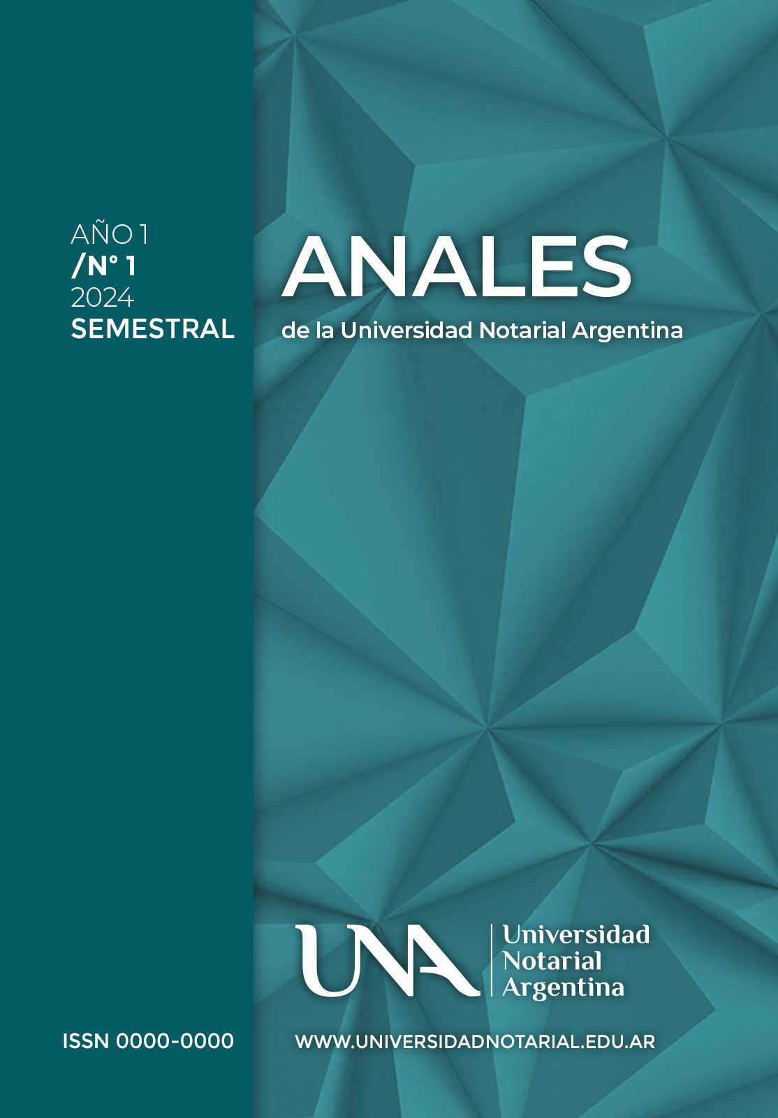 					View No. 1 -octubre- (2024): Anales de la Universidad Notarial Argentina
				